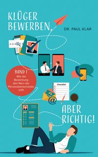 Produktbild: Kl&uuml;ger bewerben, aber richtig!