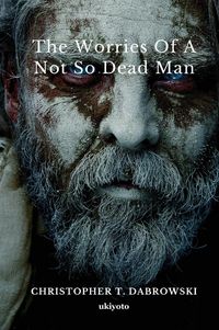 Produktbild: The Worries of a Not So Dead Man