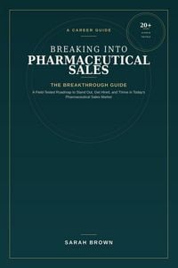 Produktbild: Breaking Into Pharmaceutical Sales