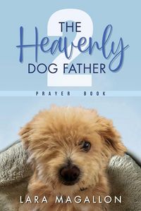 Produktbild: The Heavenly Dog Father Prayer Book 2