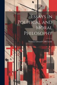 Produktbild: Essays in Political and Moral Philosophy