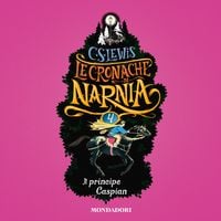 Produktbild: Le Cronache di Narnia - 4. Il principe Caspian