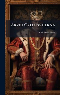 Produktbild: Arvid Gyllenstjerna