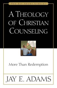 Produktbild: A Theology of Christian Counseling