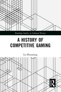 Produktbild: A History of Competitive Gaming