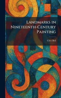 Produktbild: Landmarks in Nineteenth-Century Painting
