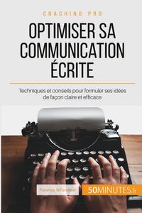 Produktbild: Optimiser sa communication &eacute;crite