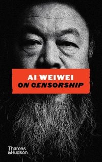 Produktbild: Ai Weiwei on Censorship