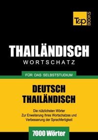 Produktbild: Wortschatz Deutsch-Thail&auml;ndisch f&uuml;r das Selbststudium - 7000 W&ouml;rter