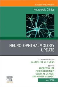 Produktbild: Neuro-Ophthalmology Update, an Issue of Neurologic Clinics
