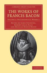 Produktbild: The Works of Francis Bacon - Volume 2