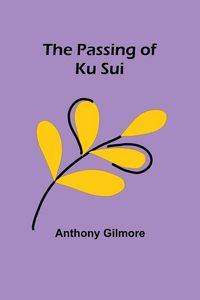 Produktbild: The Passing of Ku Sui