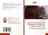 Produktbild: Aide a La Recherche des Conditions De Coupe En Usinage : Coupe V2.0