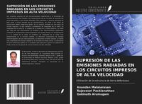 Produktbild: Supresi&oacute;n De Las Emisiones Radiadas En Los Circuitos Impresos De Alta Velocidad