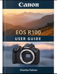 Produktbild: CANON EOS R100 User Guide
