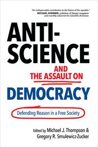 Produktbild: Anti-Science and the Assault on Democracy