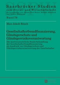 Produktbild: Gesellschafterfremdfinanzierung, Gl&auml;ubigerschutz und Gl&auml;ubigerrisikoverantwortung