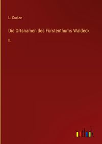 Produktbild: Die Ortsnamen des F&uuml;rstenthums Waldeck