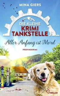 Produktbild: Die kleine Krimi-Tankstelle - Aller Anfang ist Mord