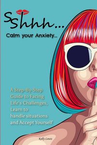 Produktbild: Sshhh...Calm your Anxiety...