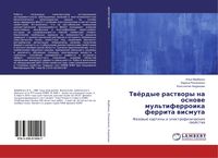 Produktbild: Tw&ouml;rdye rastwory na osnowe mul'tiferroika ferrita wismuta