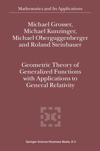 Produktbild: Geometric Theory of Generalized Functions with Applications to General Relativity