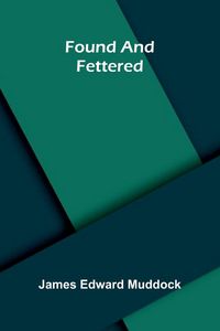 Produktbild: Found and Fettered
