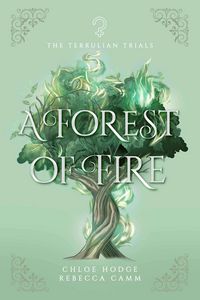 Produktbild: A Forest of Fire (The Terrulian Trials, #2)