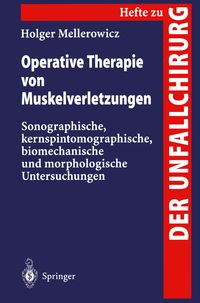 Bild vom Artikel Operative Therapie von Muskelverletzungen vom Autor Holger Mellerowicz