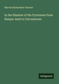 Produktbild: In the Shadow of the Pyrennees from Basque-land to Carcassonne