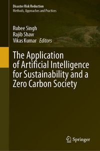 Produktbild: The Application of Artificial Intelligence for Sustainability and a Zero Carbon Society