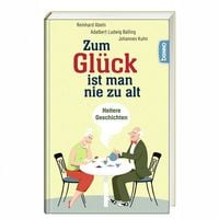 Produktbild: Zum Gl&uuml;ck ist man nie zu alt