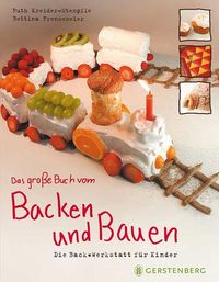 Produktbild: Das gro&szlig;e Buch vom Backen und Bauen