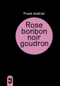 Produktbild: Rose bonbon, noir goudron