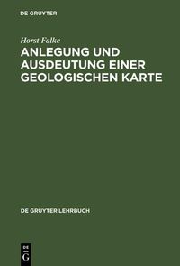 Produktbild: Anlegung und Ausdeutung einer geologischen Karte