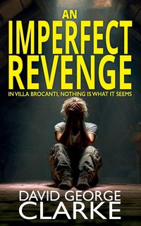 Produktbild: Clarke, D: Imperfect Revenge