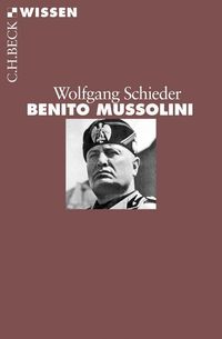 Bild vom Artikel Benito Mussolini vom Autor Wolfgang Schieder