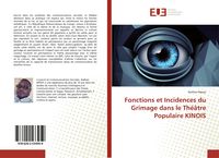 Produktbild: Fonctions et Incidences du Grimage dans le Th&eacute;&acirc;tre Populaire KINOIS