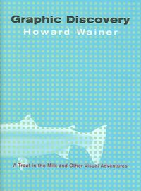 Produktbild: Graphic Discovery: A Trout in the Milk and Other Visual Adventures