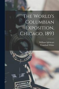 Produktbild: The World's Columbian Exposition, Chicago, 1893