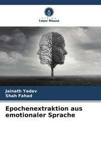 Produktbild: Epochenextraktion aus emotionaler Sprache
