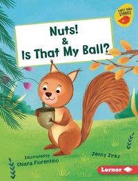 Produktbild: Nuts! & Is That My Ball?