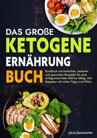 Produktbild: Das gro&szlig;e Ketogene Ern&auml;hrung Buch