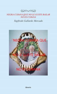 Produktbild: Negra cubana que no le guste bailar no es cubana