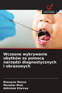 Produktbild: Wczesne wykrywanie ubytk&oacute;w za pomoc&iquest; narz&iquest;dzi diagnostycznych i obrazowych