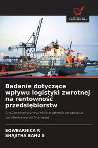 Produktbild: Badanie dotycz&iquest;ce wp&iquest;ywu logistyki zwrotnej na rentowno&iquest;&iquest; przedsi&iquest;biorstw