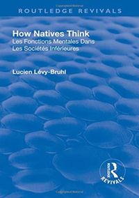 Produktbild: Levy-Bruhl, L: Revival: How Natives Think (1926)