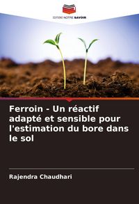 Produktbild: Ferroin - Un r&eacute;actif adapt&eacute; et sensible pour l'estimation du bore dans le sol