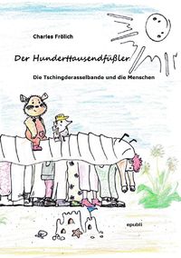 Produktbild: Die Tschingderasselbande / Der Hunderttausendf&uuml;&szlig;ler