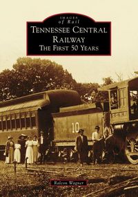 Produktbild: Tennessee Central Railway